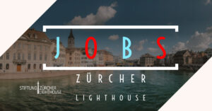 Jobs im Zürcher Lighthouse
