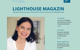 Mit dem neuen Lighthouse-Magazin sind sie immer auf dem Laufenden. Züricher Lighthouse Magazin, Ausgabe 2/2021