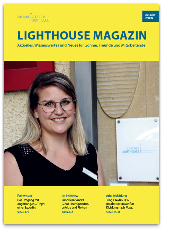 Mit dem neuen Lighthouse-Magazin sind sie immer auf dem Laufenden. Züricher Lighthouse Magazin, Ausgabe 2/2022