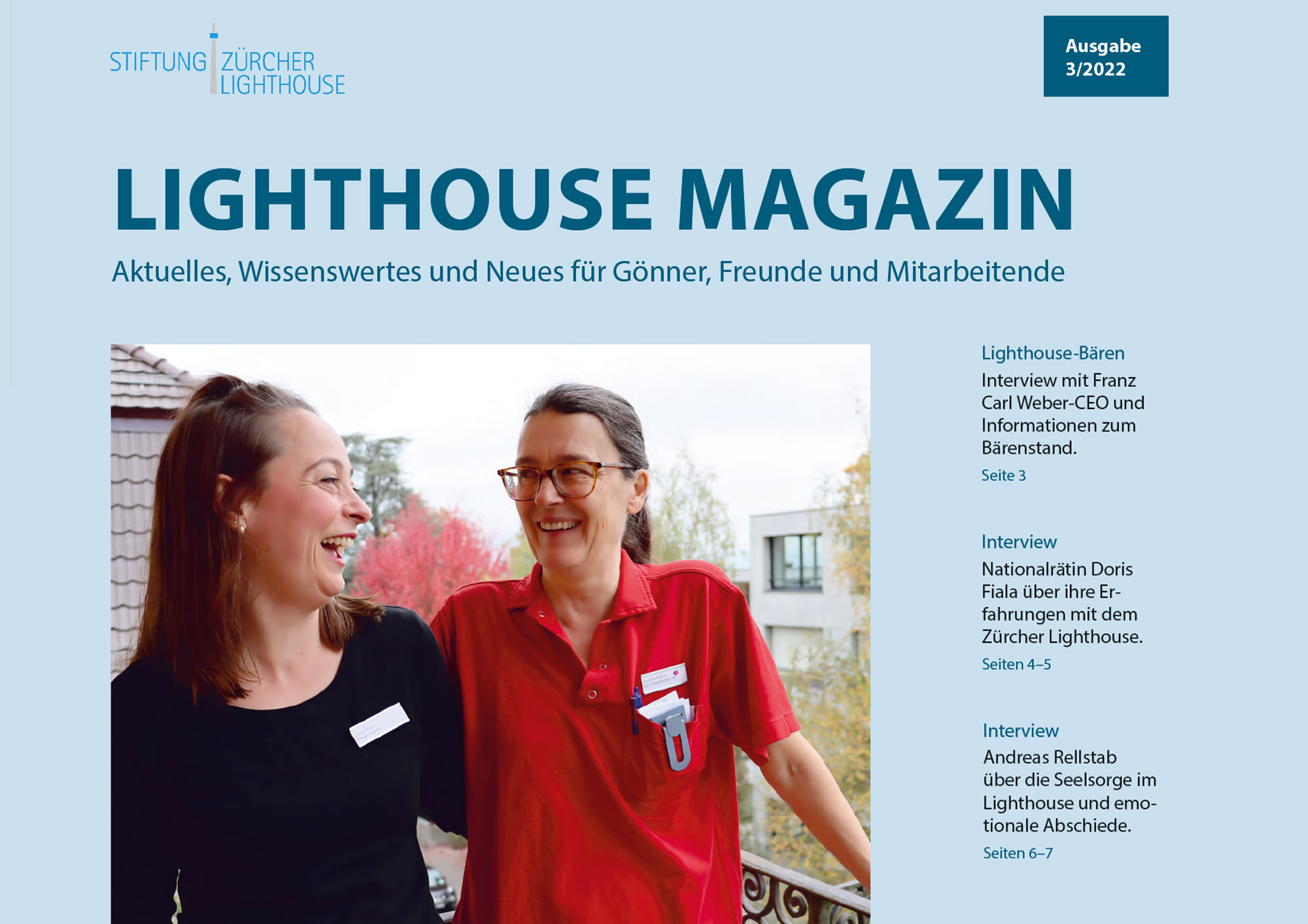 Mit dem neuen Lighthouse-Magazin sind sie immer auf dem Laufenden. Züricher Lighthouse Magazin, Ausgabe 3/2022